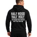 Men's "Half Hood Half Holy" Hoodie