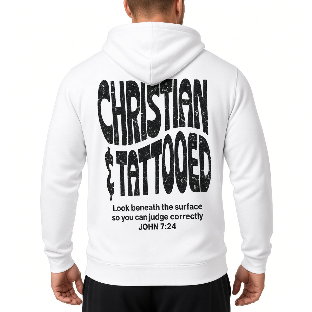 Men's "Christian & Tattooed" Hoodie, John 7:24 Distressed Back Print Faith Sweatshirt